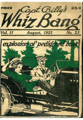 Captain Billy's Whiz Bang, Vol. 2, No. 23, August, 1921 America's Magazine of Wit, Humor and Filosophy