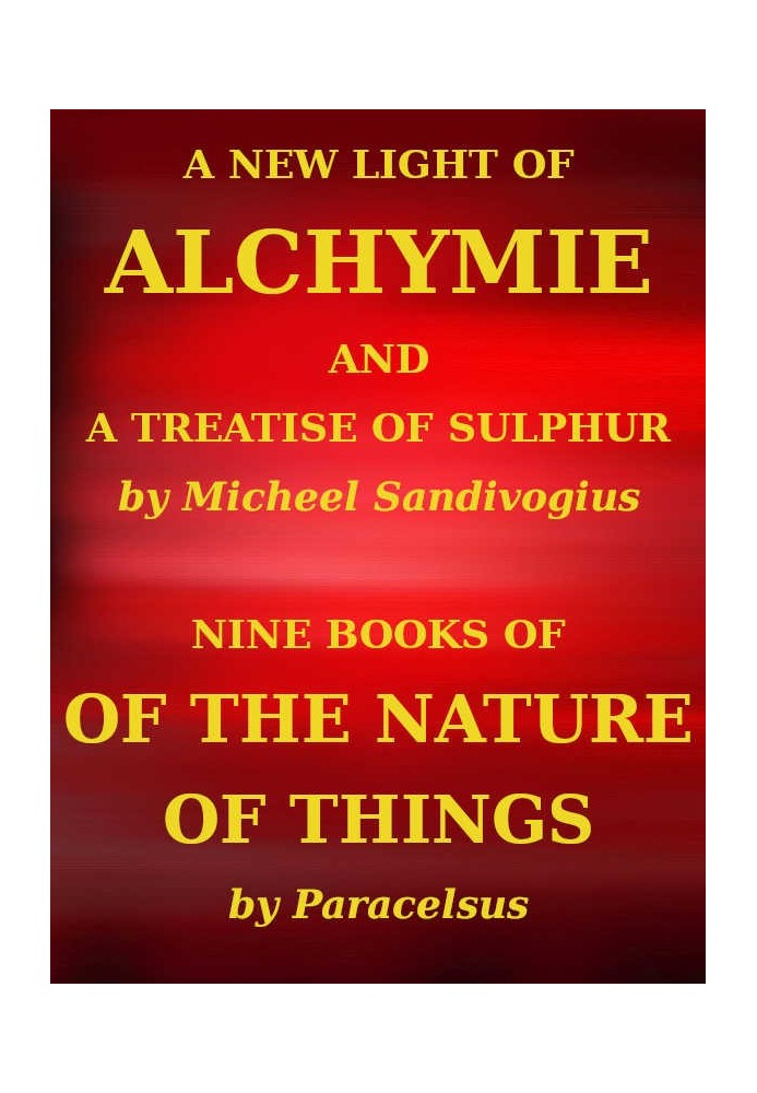 A New Light of Alchymie Taken out of the Fountaine of Nature, and Manuall Experience.  Etc.