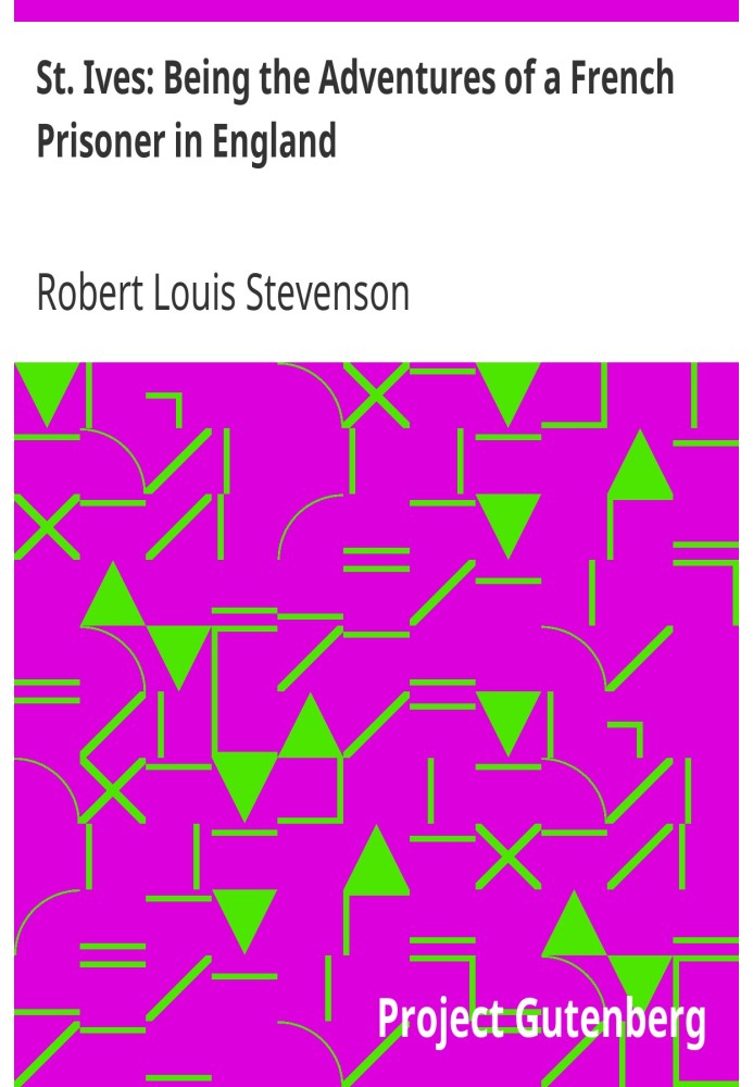 Сент-Айвз: пригоди французького в'язня в Англії