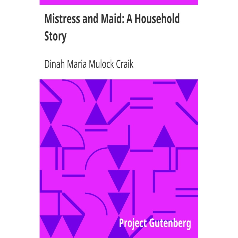 Mistress and Maid: A...