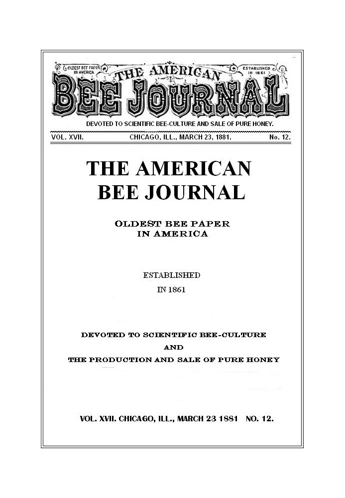 The American Bee Journal. Vol. XVII, No. 12, Mar. 23, 1881