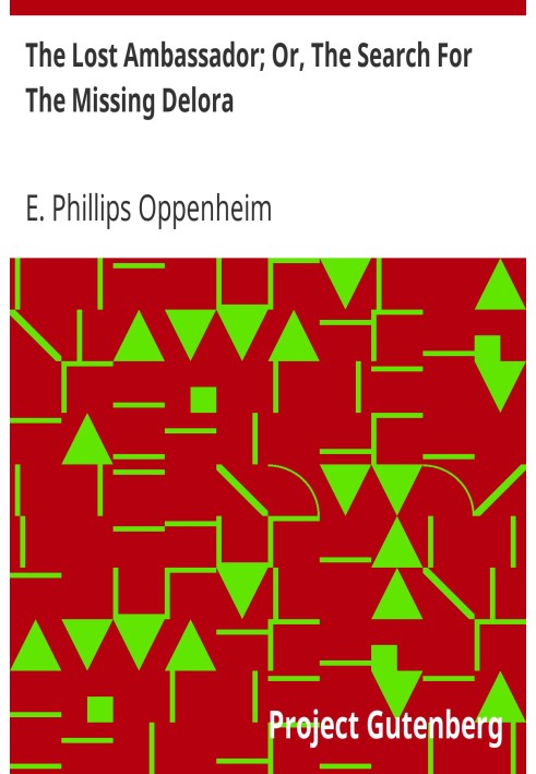 Пропавший посол; Или В поисках пропавшей Делоры