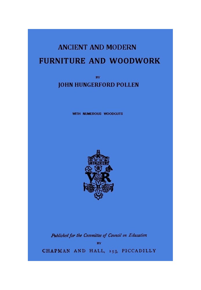 Ancient and Modern Furniture and Woodwork