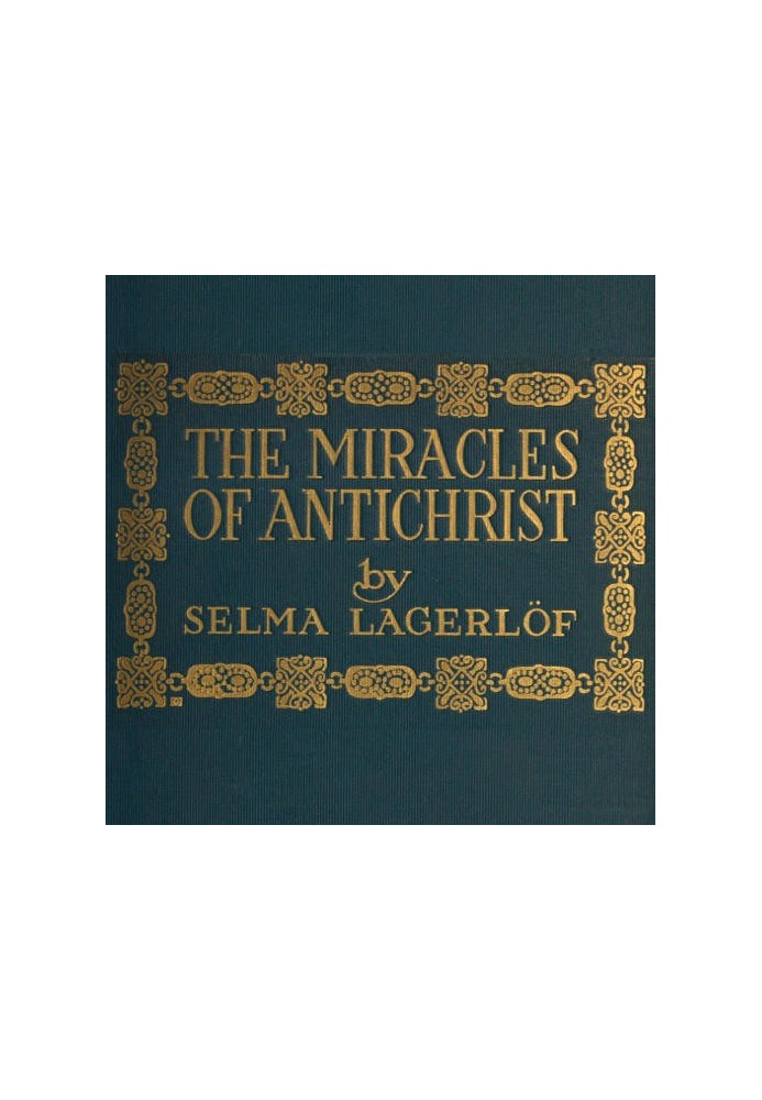 The Miracles of Antichrist: A Novel