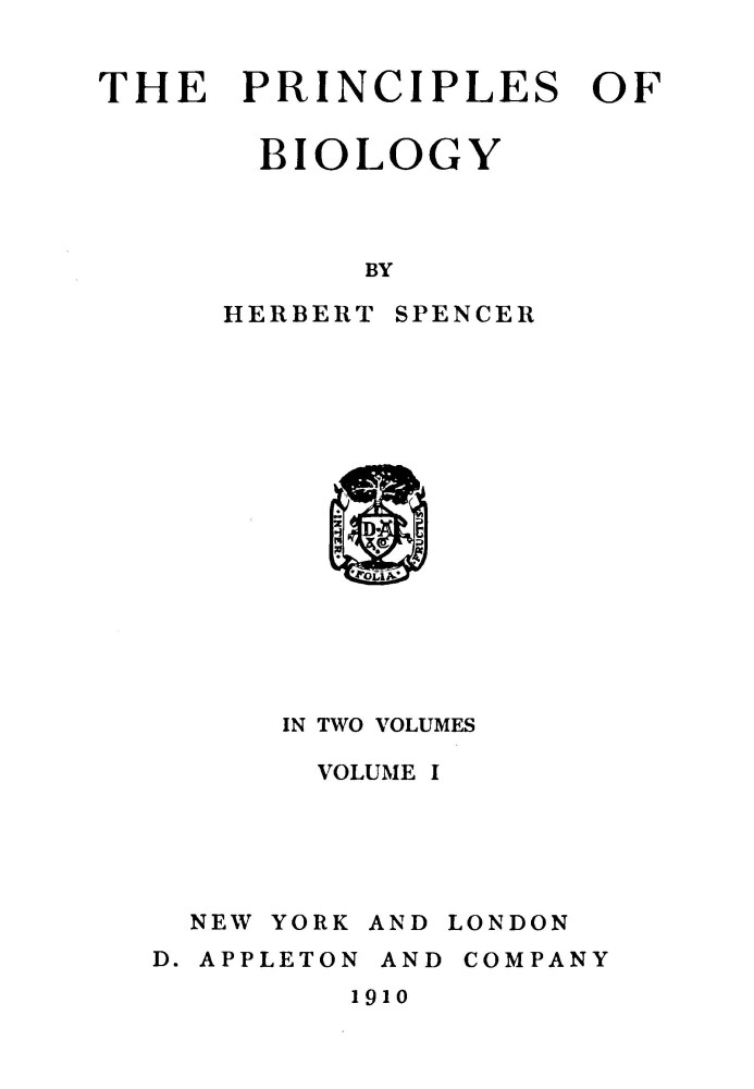 The Principles of Biology, Volume 1 (of 2)