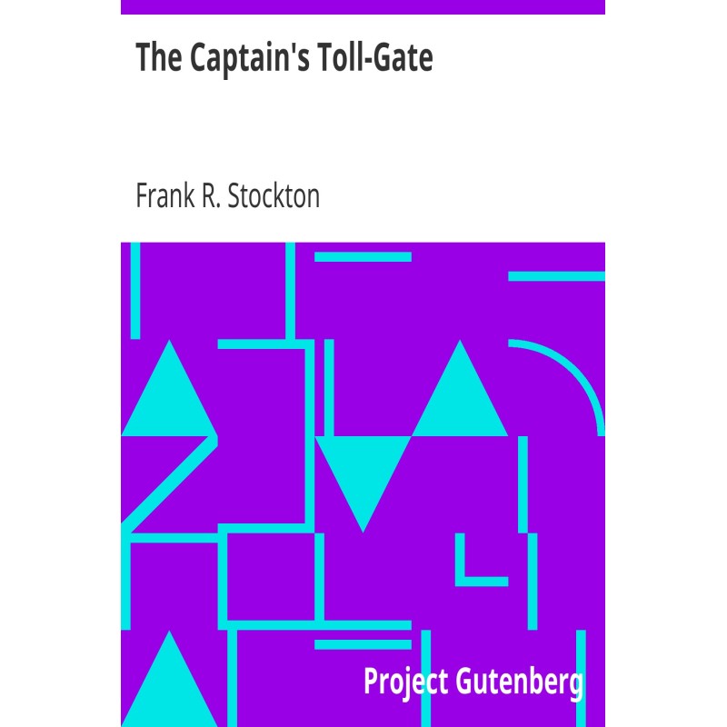 The Captain's Toll-Gate