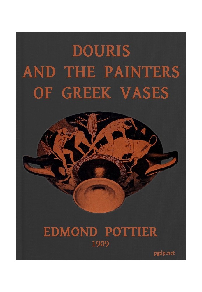 Douris and the Painters of Greek Vases