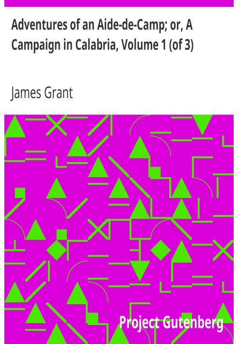 Приключения адъютанта; или Кампания в Калабрии, Том 1 (из 3)
