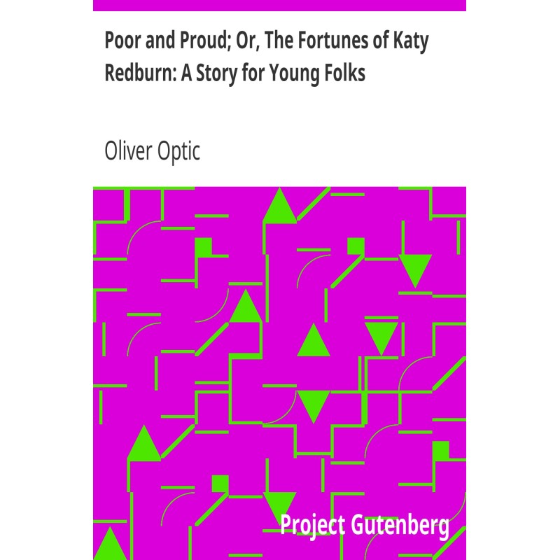 Poor and Proud; Or, The...