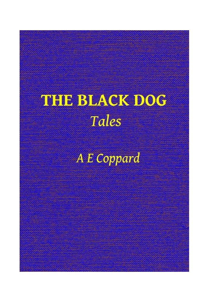 The Black Dog, and Other Stories