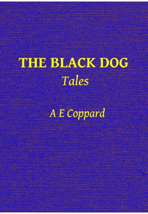 The Black Dog, and Other Stories