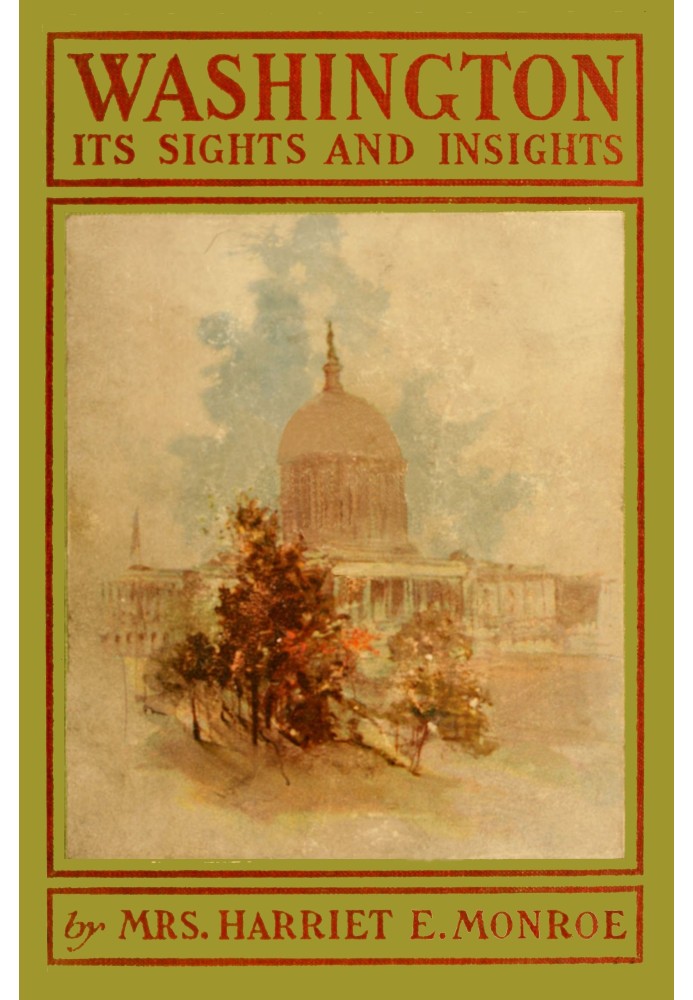 Washington, its sights and insights [1903]