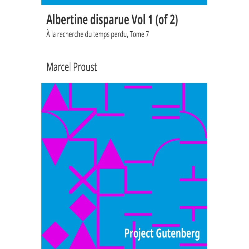 Albertine Disappeared Vol 1...