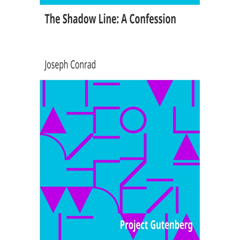 The Shadow Line: A Confession
