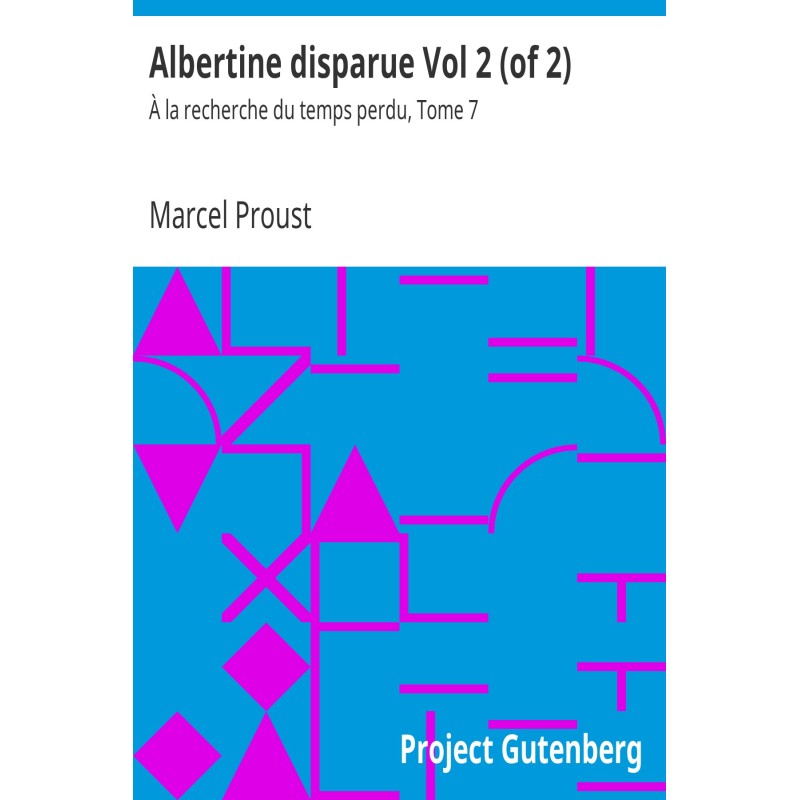 Albertine Disappeared Vol 2...