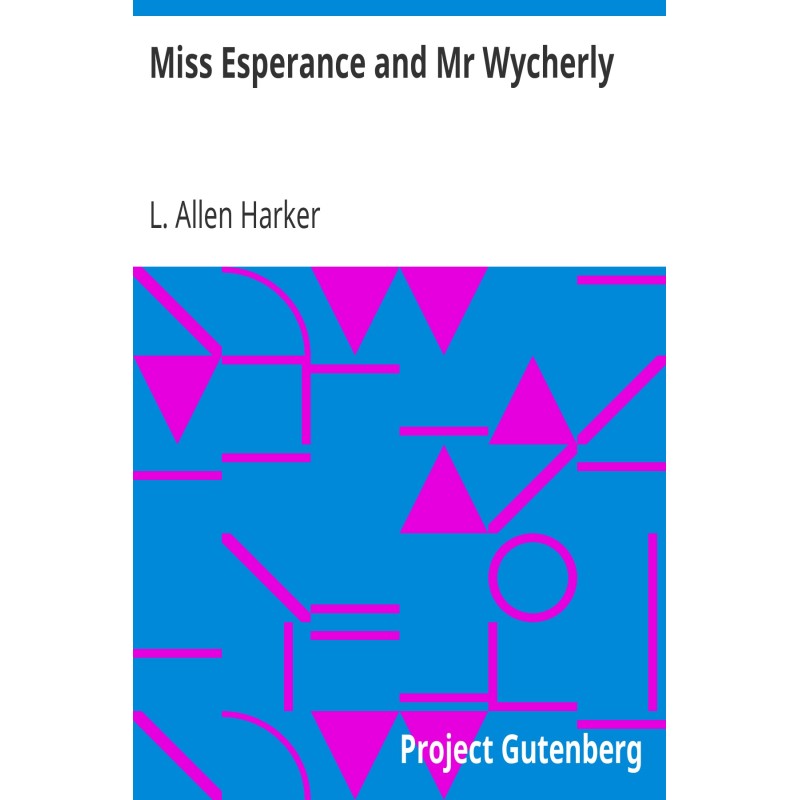 Miss Esperance and Mr Wycherly