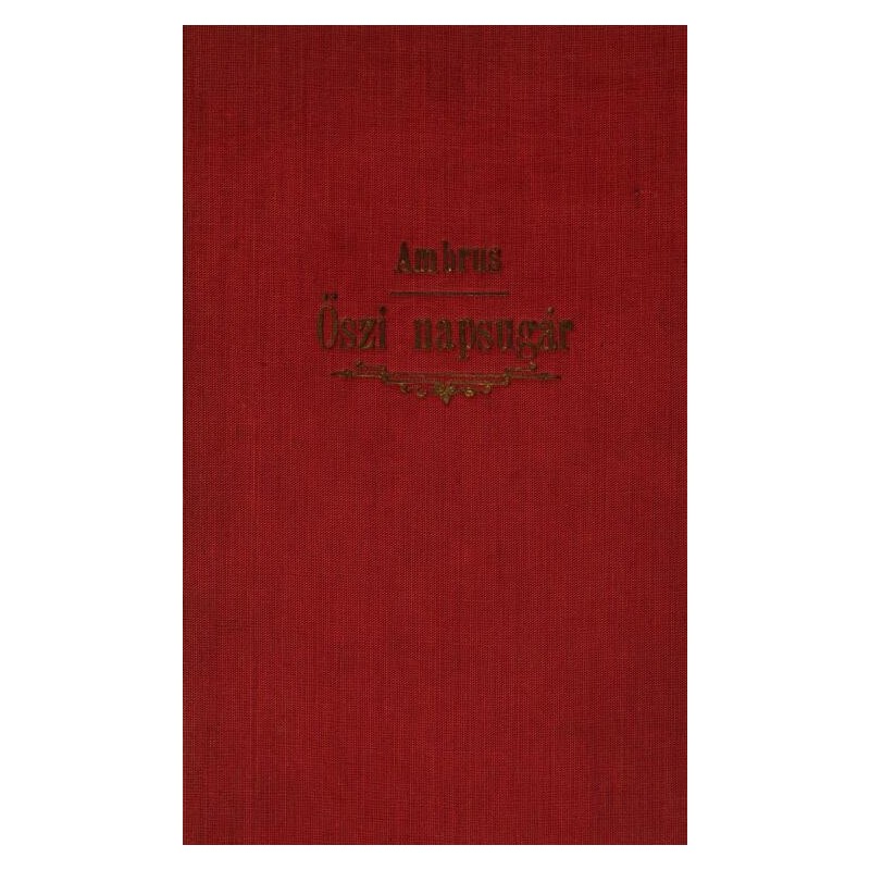 Autumn sunshine; The suspicion