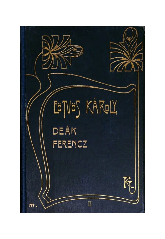 Ferencz Deák and his family (volume 2)