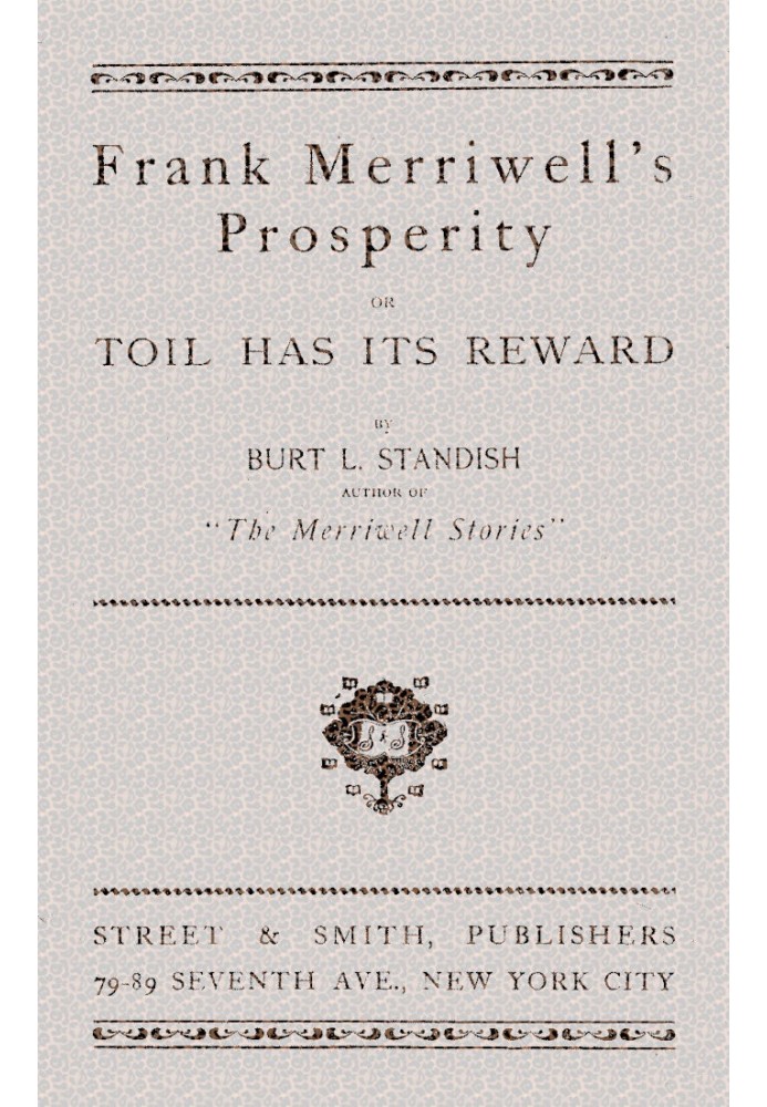 Frank Merriwell's Prosperity; or, Toil Has Its Reward