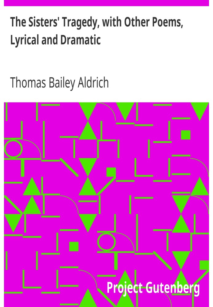 Трагедія сестер з іншими віршами, ліричними та драматичними