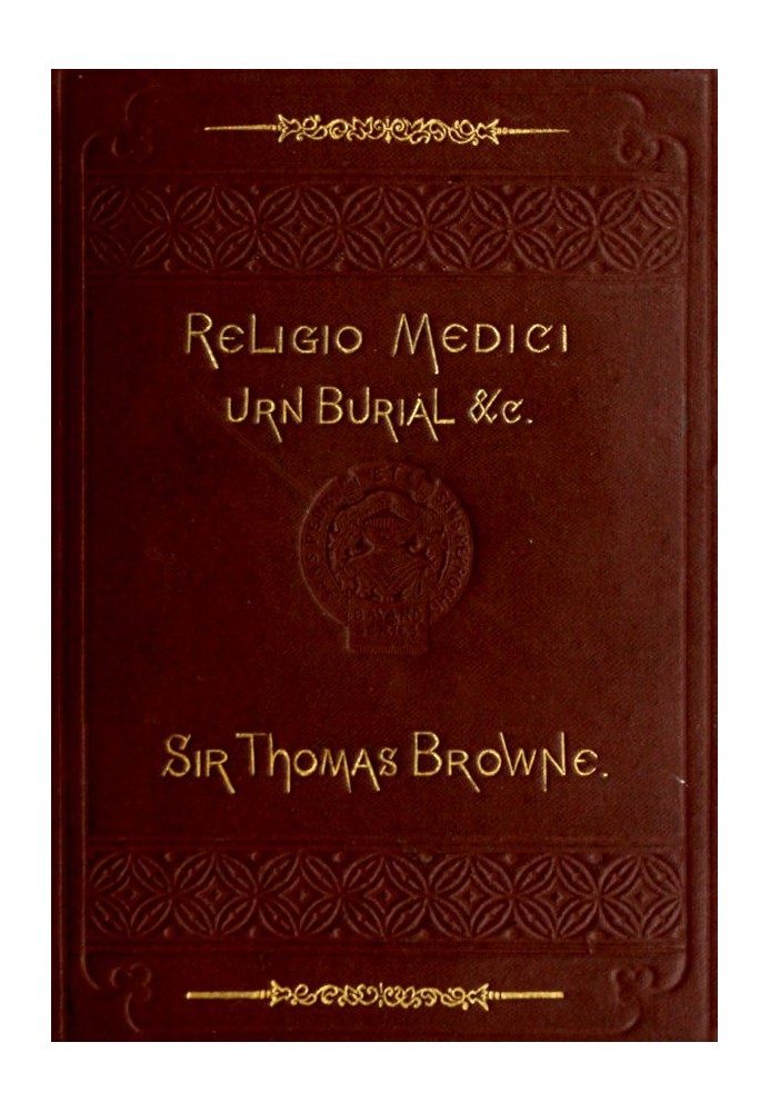 Religio Medici, Hydriotaphia, and the Letter to a Friend