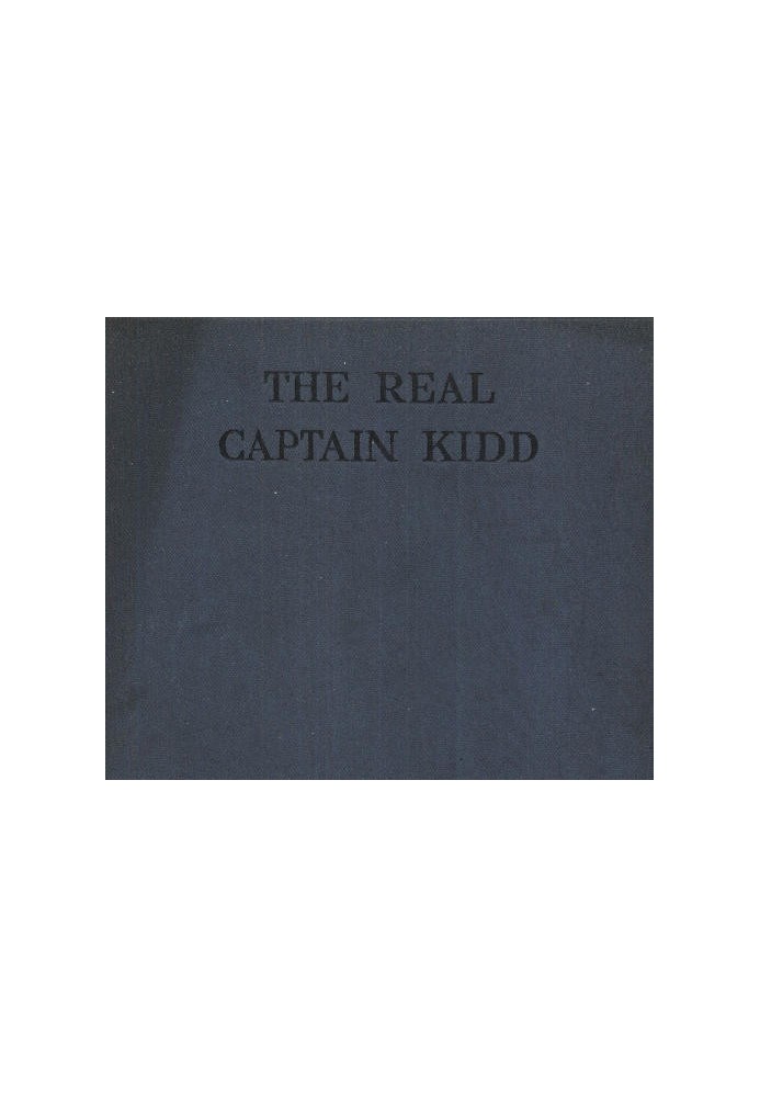 The Real Captain Kidd: A Vindication