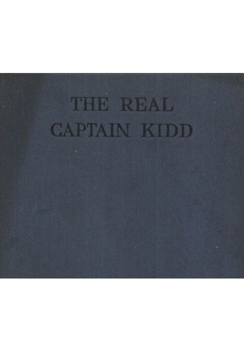 The Real Captain Kidd: A Vindication