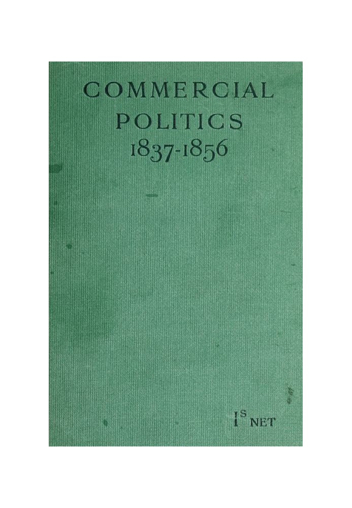 Commercial Politics (1837-1856)