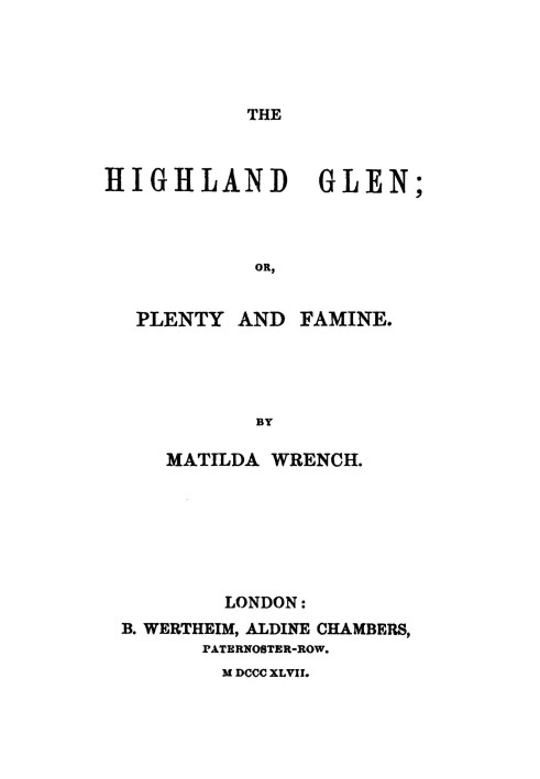 The Highland glen : $b or, plenty and famine