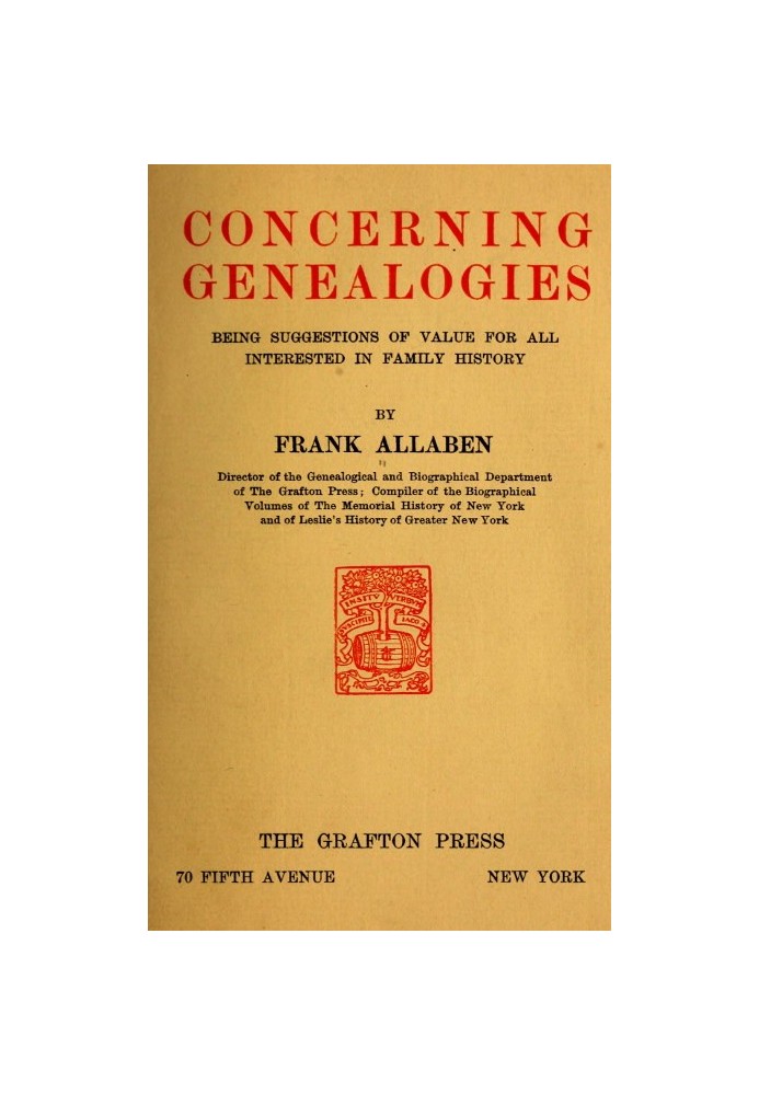 Concerning Genealogies Being Suggestions of Value for All Interested in Family History