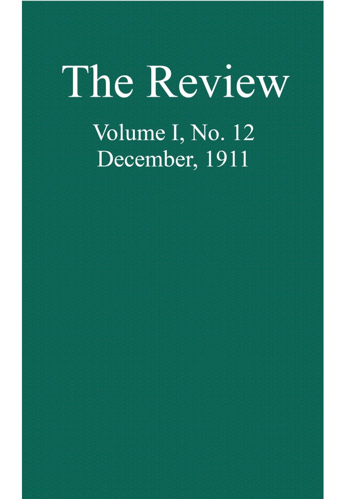 The Review, Vol. 1, No. 12, December, 1911