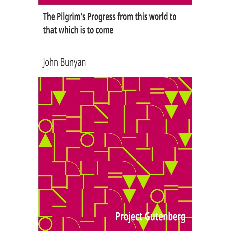 The Pilgrim's Progress from...