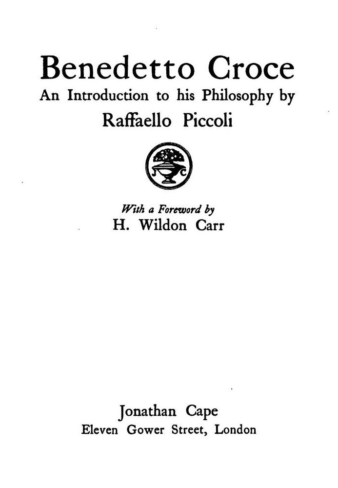 Benedetto Croce: An Introduction to His Philosophy