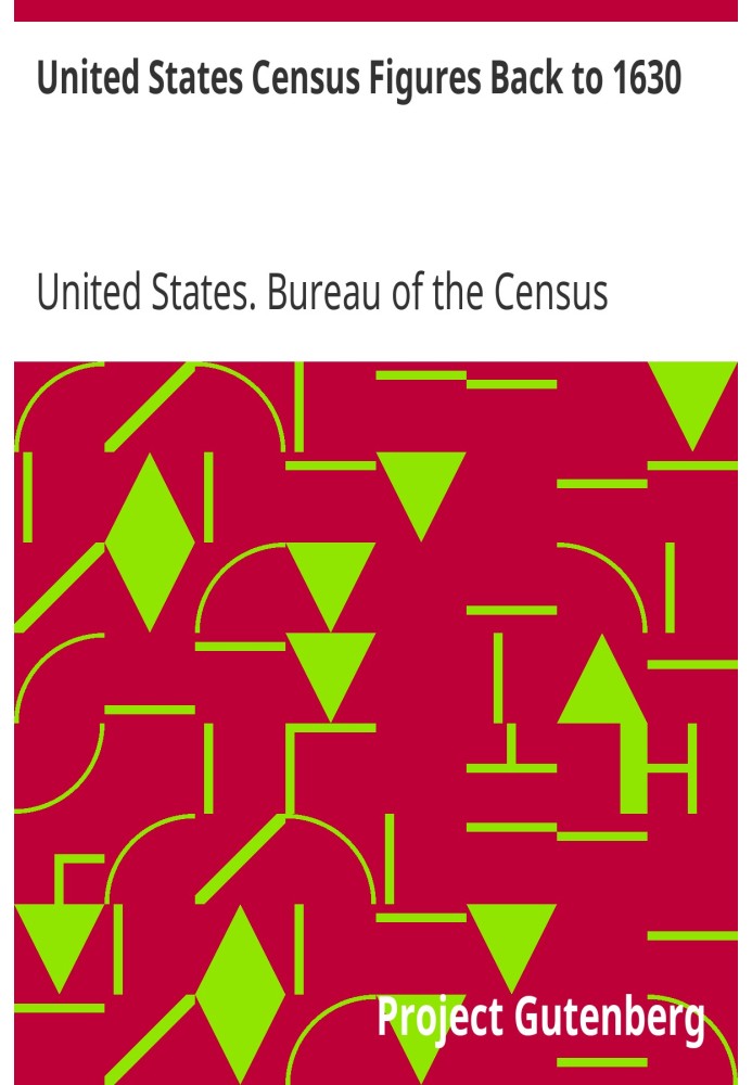 United States Census Figures Back to 1630