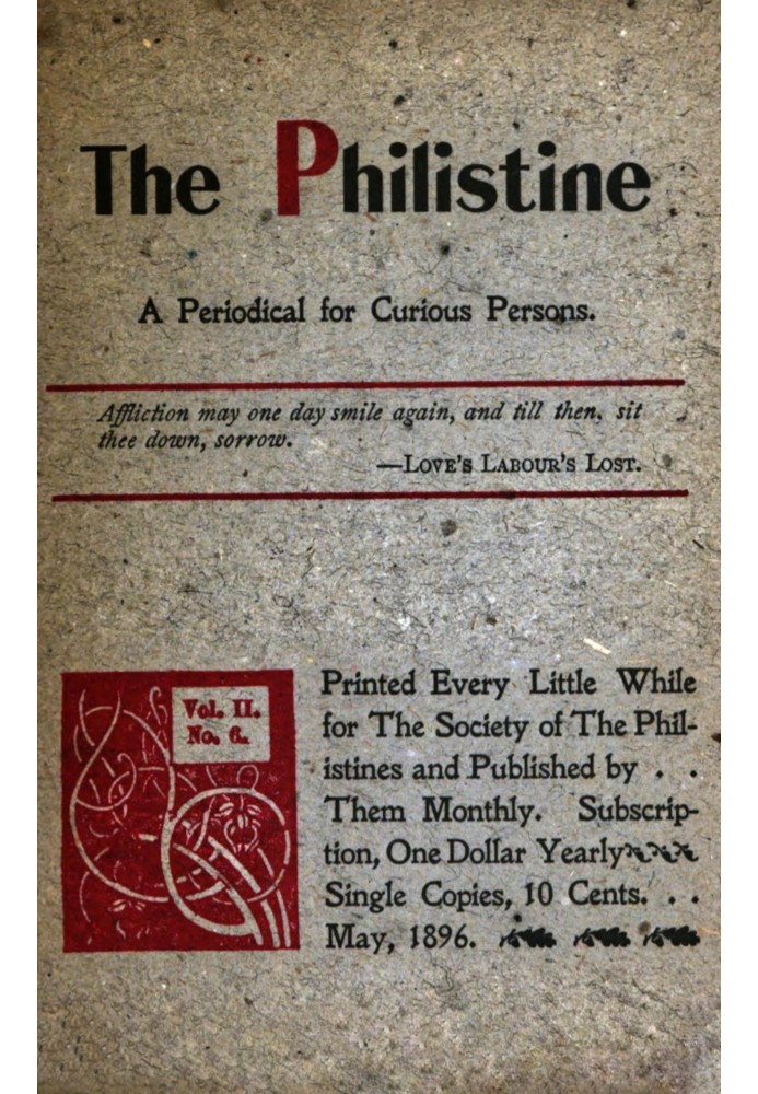 The Philistine : $b a periodical for curious persons (Vol. II, No. 6, May 1896)