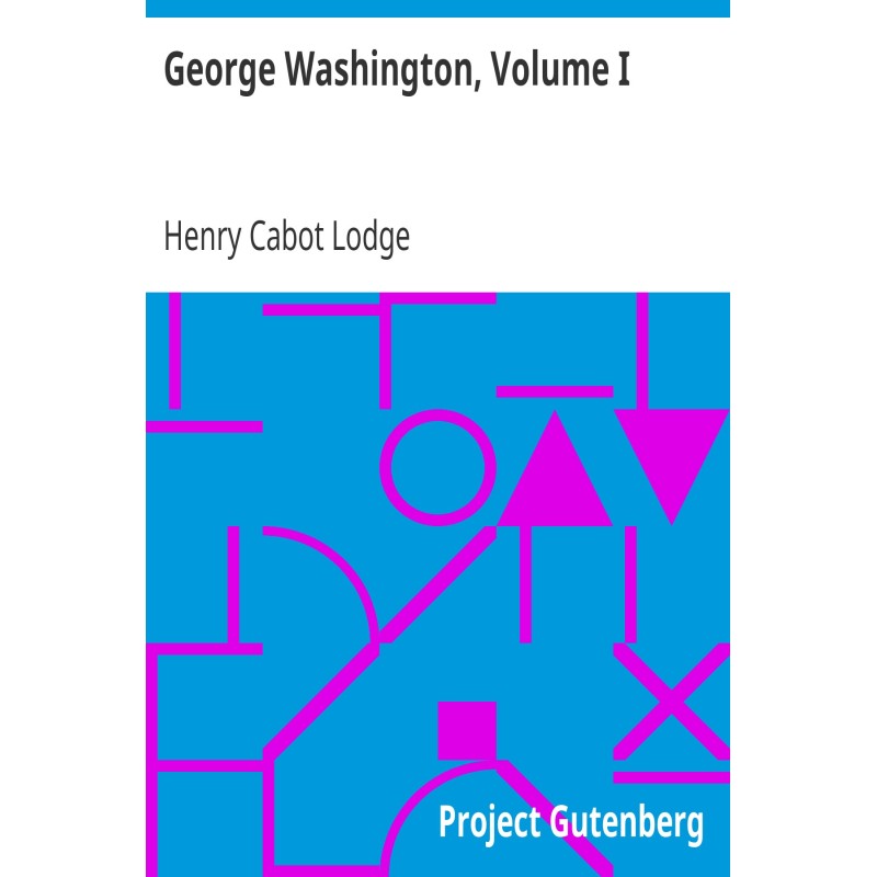 George Washington, Volume I