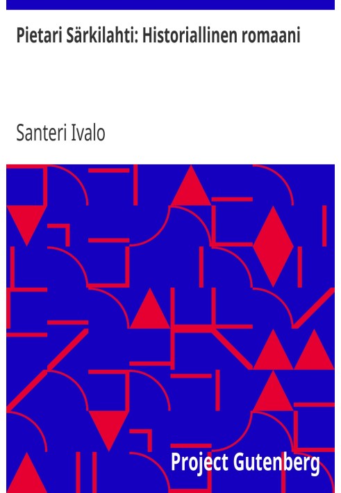 Пієтарі Сяркілахті: історичний роман