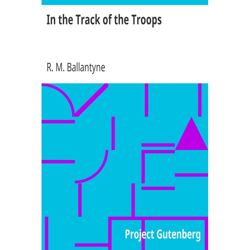 In the Track of the Troops
