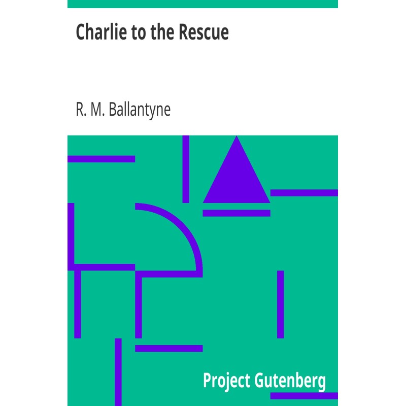 Charlie to the Rescue