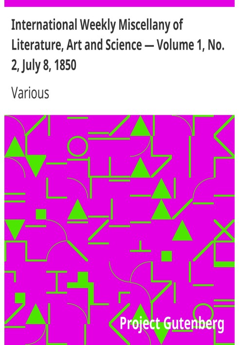 International Weekly Miscellany of Literature, Art and Science — Volume 1, No. 2, July 8, 1850