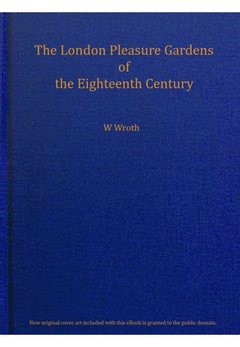 The London pleasure gardens of the eighteenth century