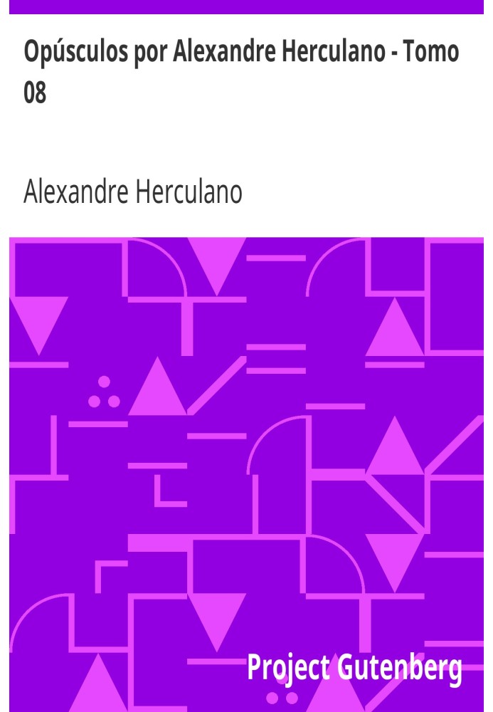 Booklets by Alexandre Herculano - Volume 08