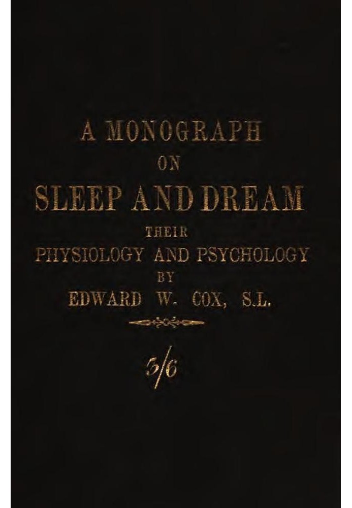 A monograph on sleep and dream: their physiology and psychology