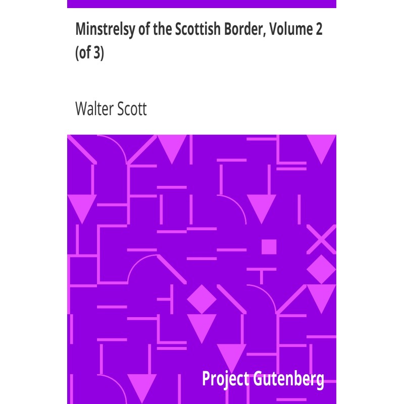 Minstrelsy of the Scottish...