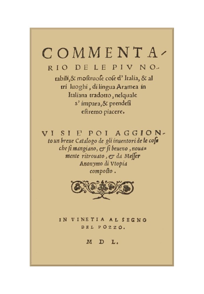 Commentary of the most notable and monstrous things of Italy, and of other Aramean-speaking places translated into Italian, in w