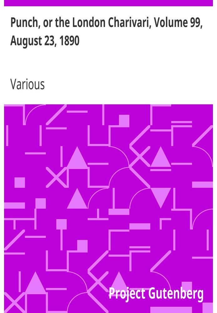 Панч, або Лондонський чаріварі, том 99, 23 серпня 1890 р