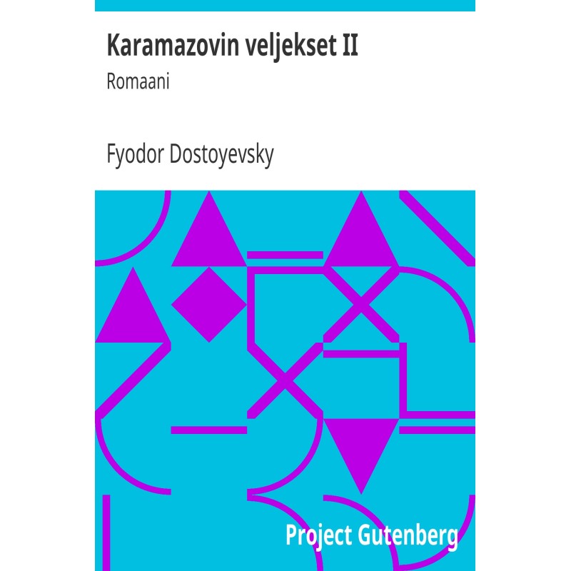 The Brothers Karamazov II :...