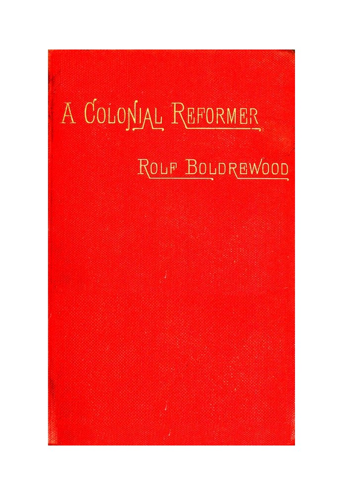 A Colonial Reformer, Vol. 1 (of 3)