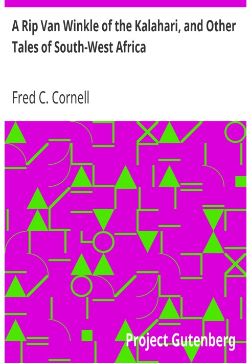 Ріп Ван Вінкл з Калахарі та інші історії Південно-Західної Африки