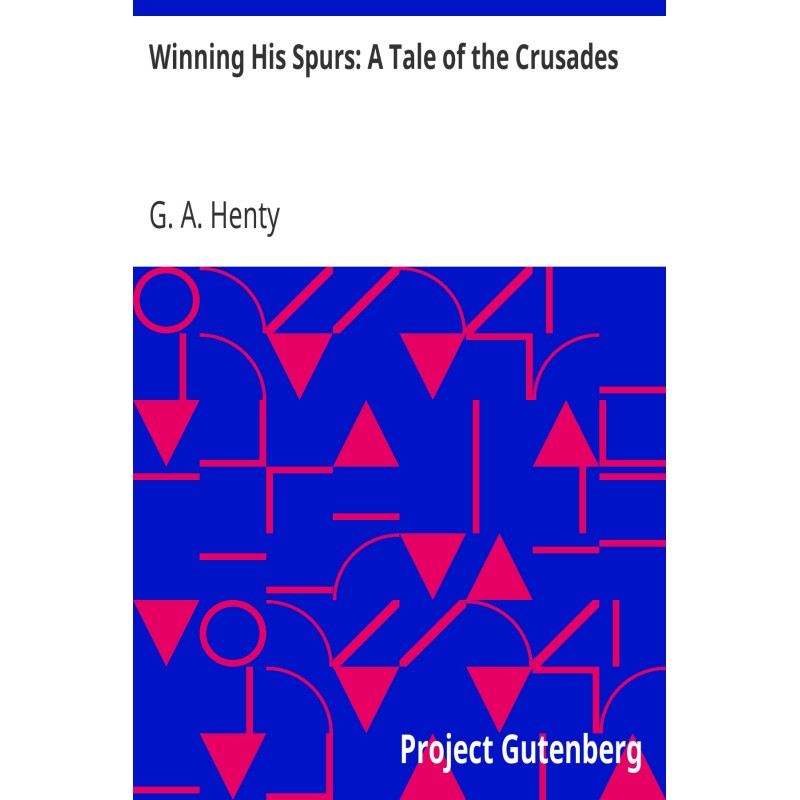 Winning His Spurs: A Tale...